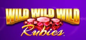 Wild Wild Wild Rubies